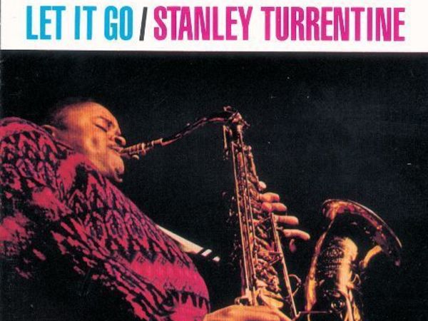 Stanley Turrentine - Let It Go