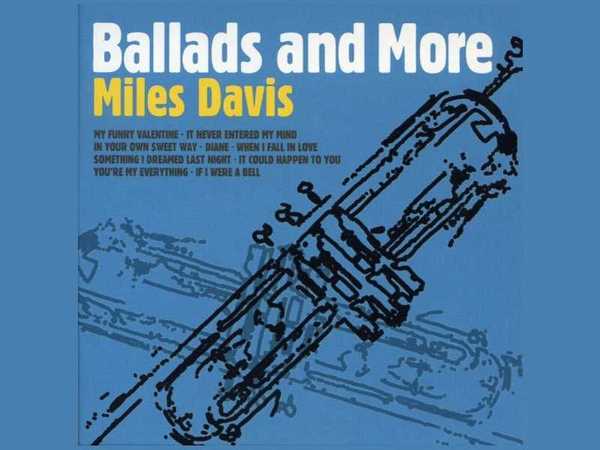 Miles Davis - Ballads And More